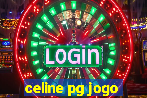 celine pg jogo